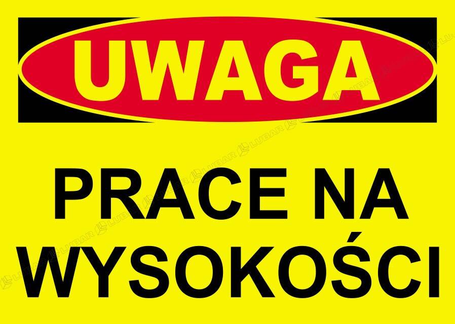 Tablica UWAGA - ROBOTY NA WYSOKOŚCI